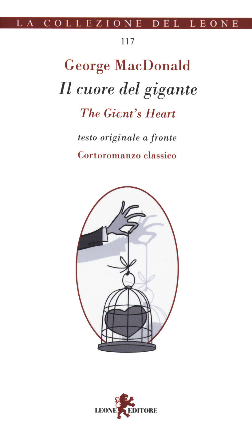 CUORE DEL GIGANTE-THE GIANT'S HEART. TESTO ORIGINALE A FRONTE (IL) - MACDONALD