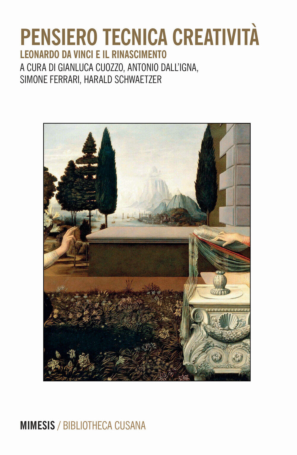 Pensiero tecnica creatività. Leonardo da Vinci e il Rinascimento - Cuozzo ...