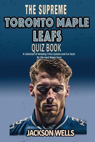 Jackson Wells Torono Maple Leafs (Tascabile) Supreme Sports Quiz Collection