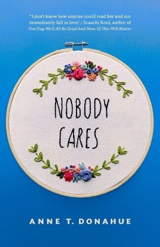 Anne T. Donahue Nobody Cares (Tascabile)