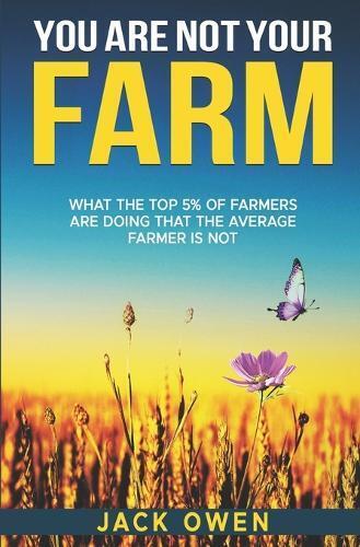 Jack Thomas Owen You Are Not Your Farm (Tascabile)