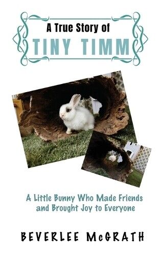 Beverlee McGrath A True Story Of Tiny Timm (Copertina rigida)