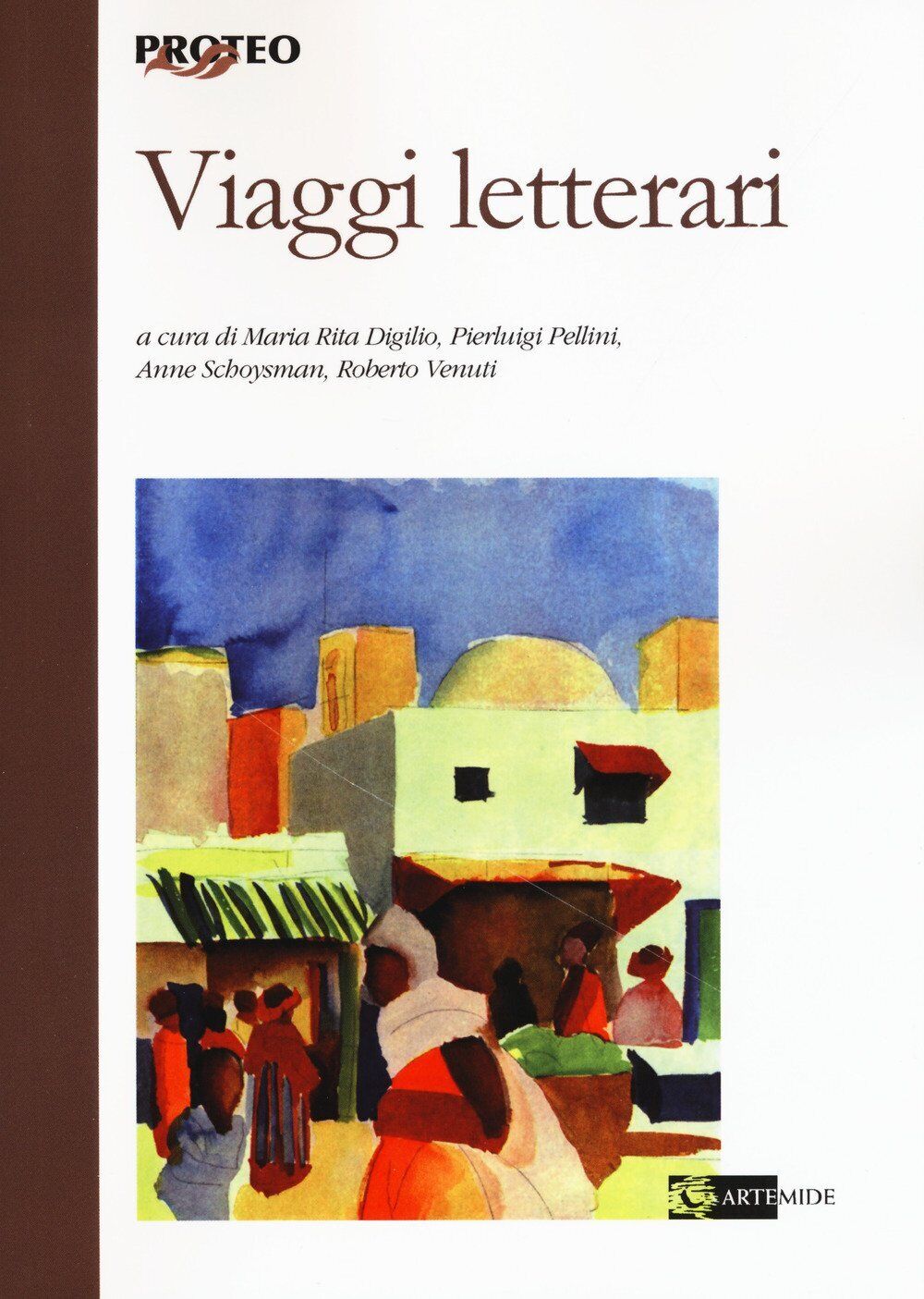 9788875752668 Viaggi letterari - Maria Rita Digilio,Pierluigi Pellini,Anne Schoy