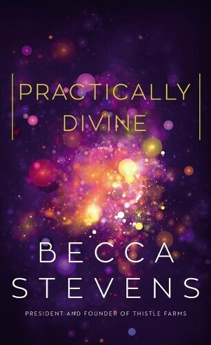 Becca Stevens Practically Divine (Copertina rigida)