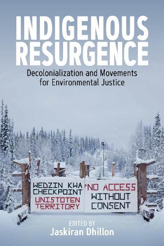 Jaskiran Dhillon Indigenous Resurgence (Tascabile)
