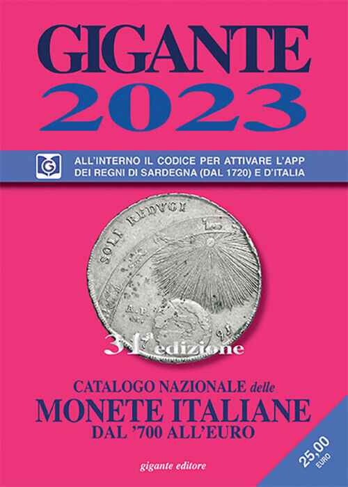Gigante 2023. Catalogo Nazionale Delle Monete Italiane Dal '700 All'Euro