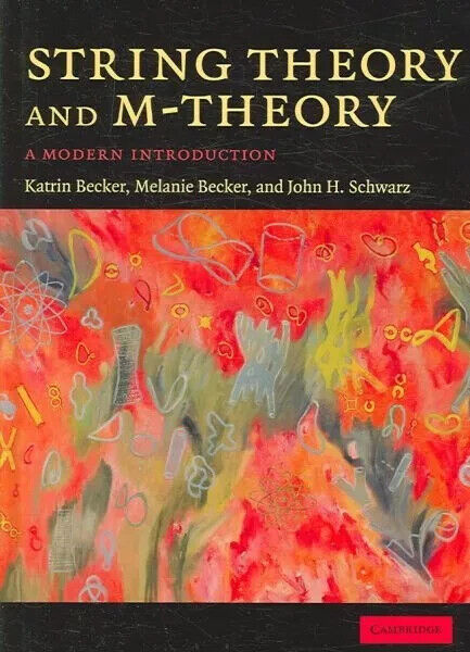 Teoria delle stringhe e teoria M Un'introduzione moderna di Katrin Becker, Me...