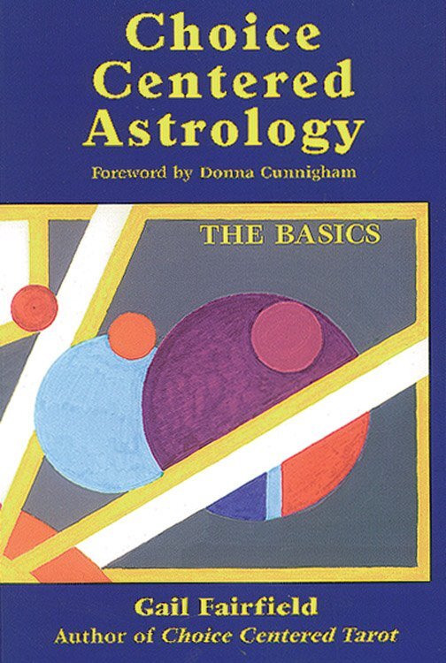 Gail Fairfield Choice Centered Astrology (Tascabile)