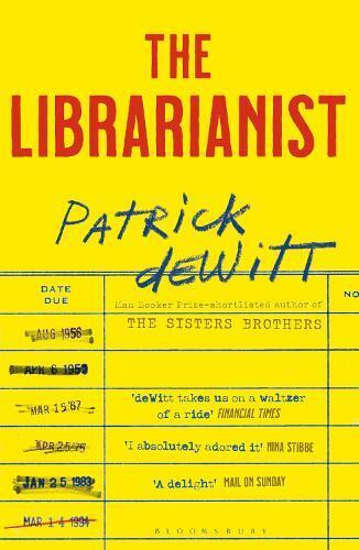 Patrick deWitt The Librarianist (Tascabile)