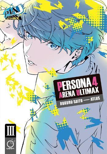 Persona 4 Arena Ultimax Volume 3 (Tascabile) PERSONA 4 ARENA ULTIMAX GN