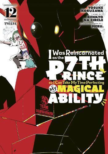 Yosuke Kokuzawa I Was Reincarnated as the 7th Prince so I Can Take M (Tascabile)
