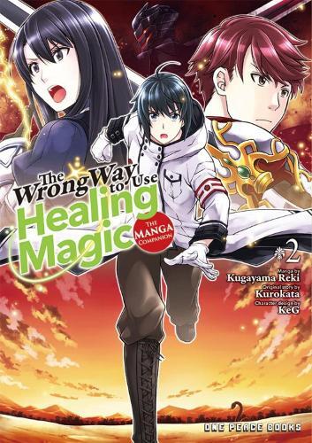 Kurokata The Wrong Way to Use Healing Magic Volume 2: The Manga Comp (Tascabile)