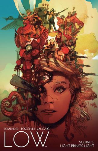Rick Remender Low, Volume 5: Light Brings Light (Tascabile) LOW TP