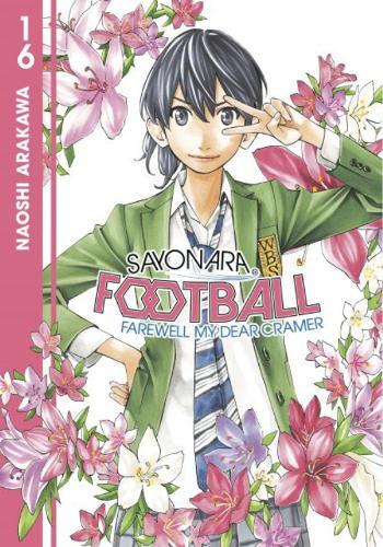 Naoshi Arakawa Sayonara, Football 16 (Tascabile) Sayonara, Football