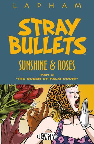 David Lapham Stray Bullets: Sunshine & Roses Volume 3 (Tascabile)