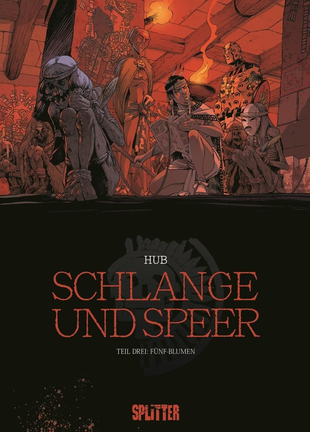 Hub Schlange und Speer. Band 3: Fünf-Blumen (Copertina rigida)