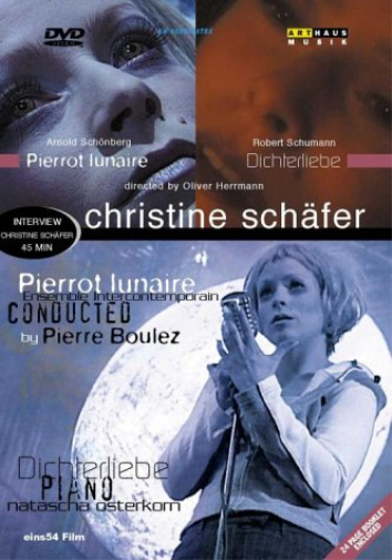 Pierrot/ Dichterliebe (DVD) Christine Schafer Ensemble Intercontemporain