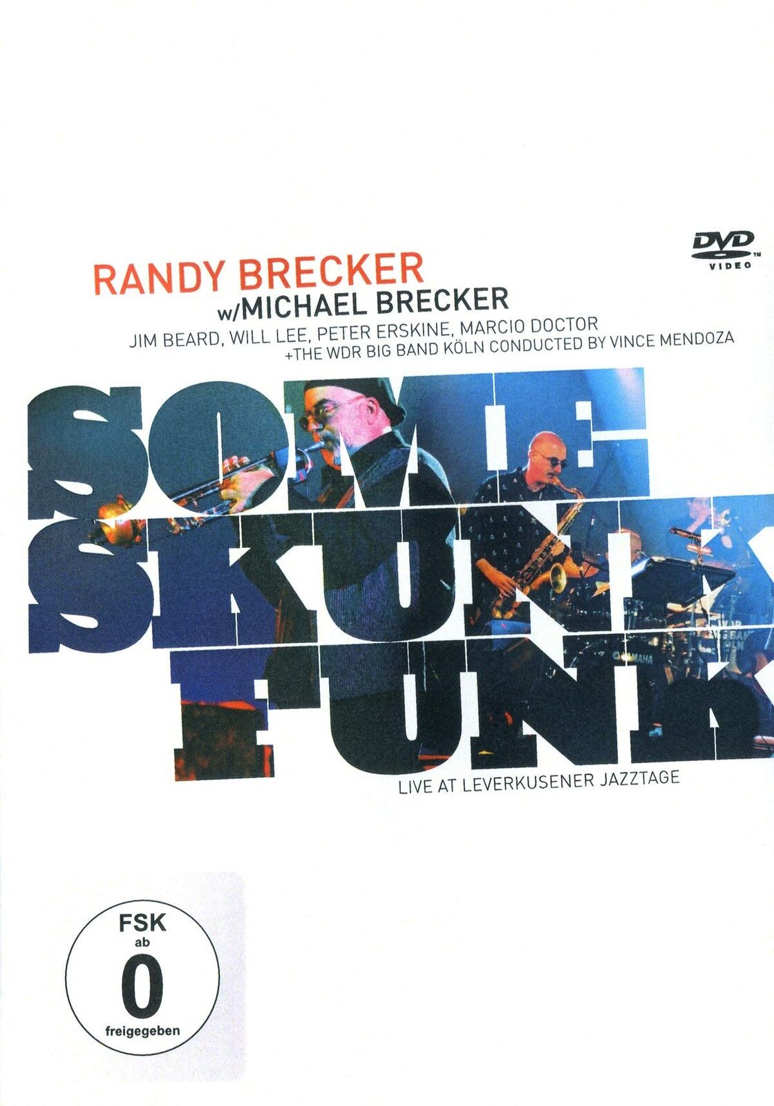 Some Skunk Funk-Leverkusener Jazztage (DVD) Randy Brecker Michael Brecker