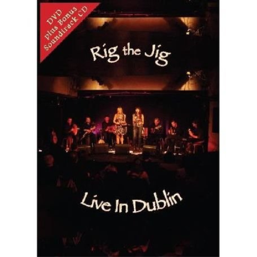 Rig The Jig: Live In Dublin (DVD)