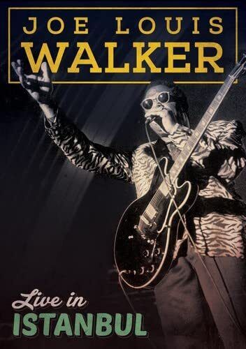 Joe Louis Walker: Live in Istanbul (DVD) Walker Joe Louis