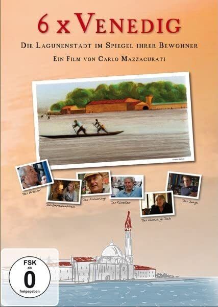 6 x Venedig - Die Lagunenstadt im Spiegel ihrer Bewohner (DVD)