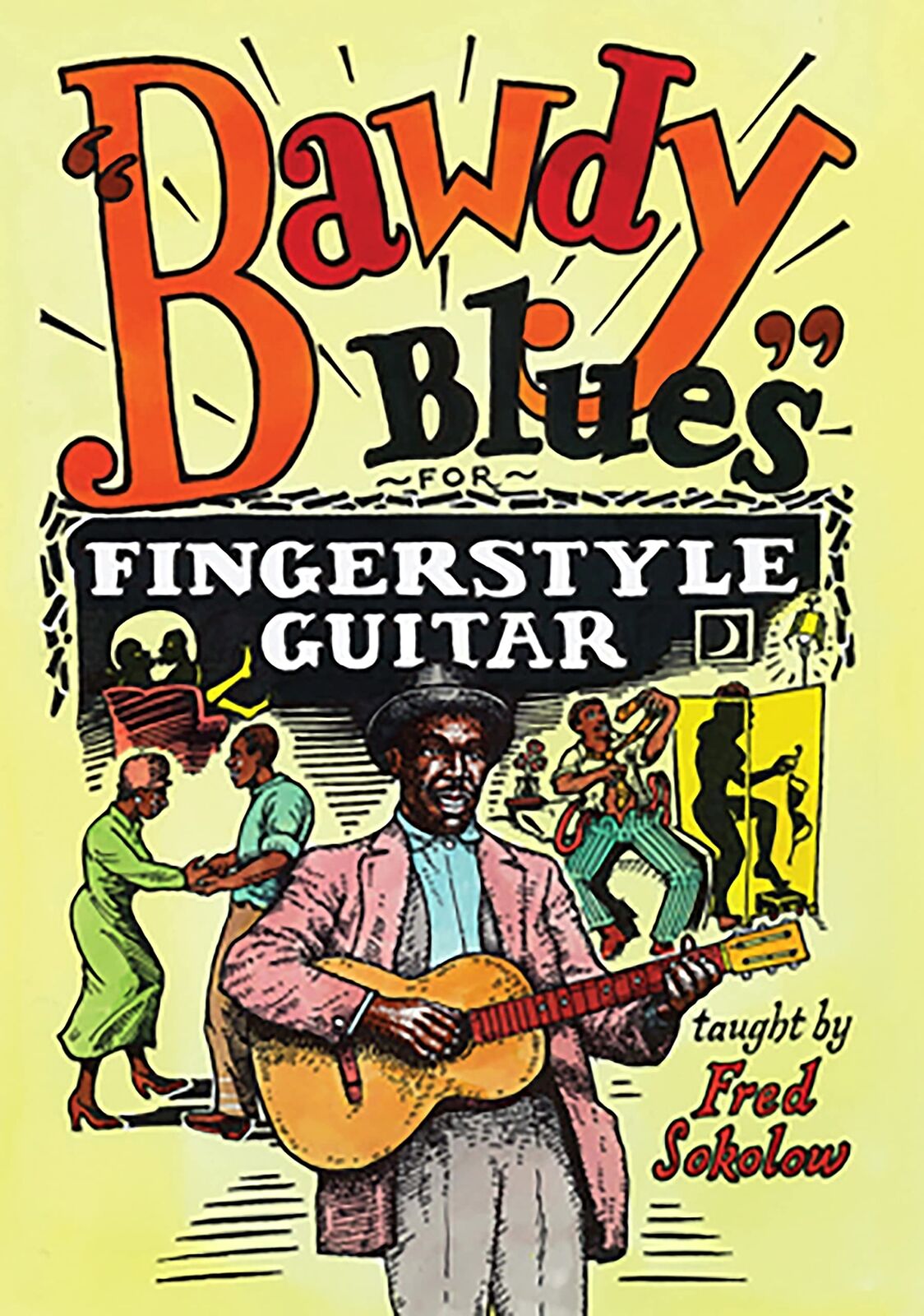 Sokolow, Fred Bawdy Blues For Fingerstyle Guitar DVD NUOVO