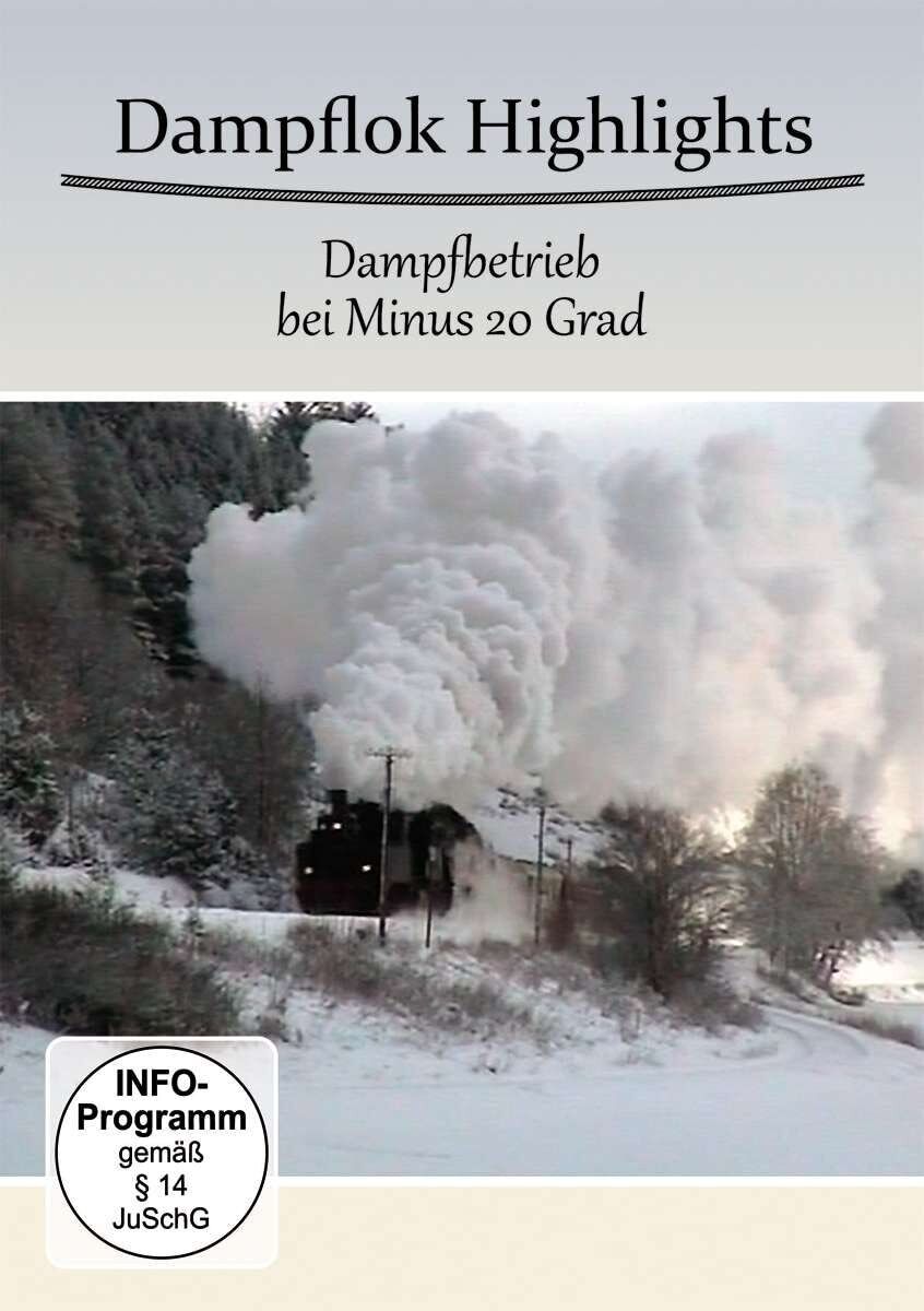 Dampflok Highlights - Dampfbetrieb bei Minus 20 Grad (DVD)