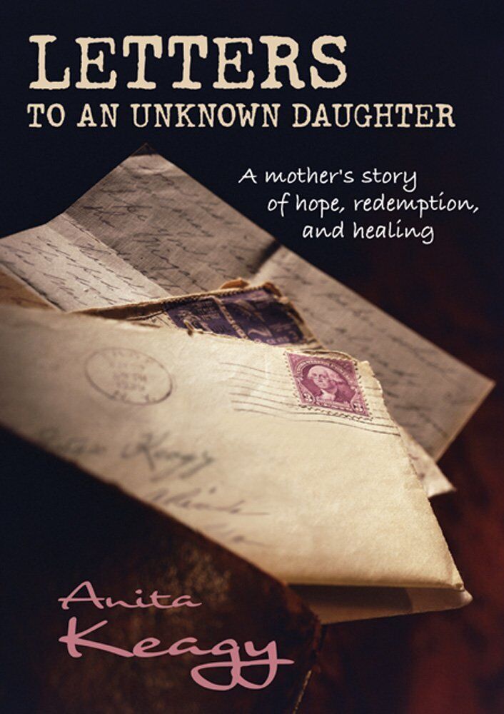 Letters to an Unknown Daughter (DVD) Anita Keagy