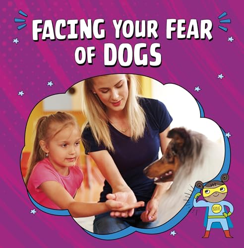 Facing Your Fear Of Dogs