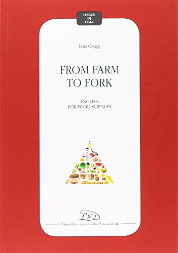 From Farm To Fork. English For Food Sciences