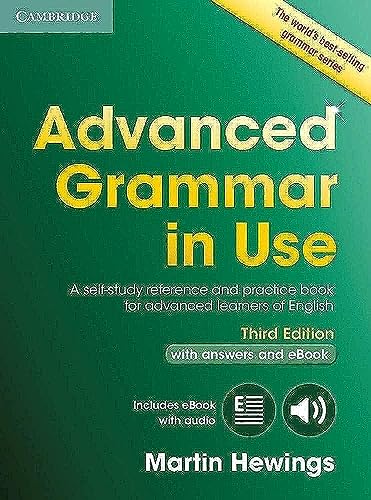 Advanced Grammar In Use Book With Answers And Interactive Ebook: A Self-Study Reference And Practice Book For Advanced Learners Of English [Lingua Ing
