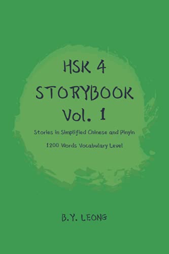 Hsk 4 Storybook Vol 1: Stories In Simplified Chinese And Pinyin 1200 Words Vocabulary Level