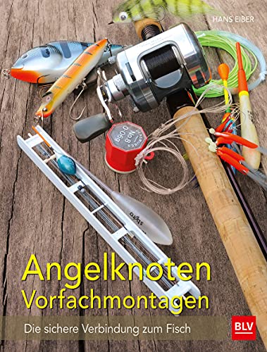 Angelknoten & Vorfachmontagen: Die Sichere Verbindung Zum Fisch