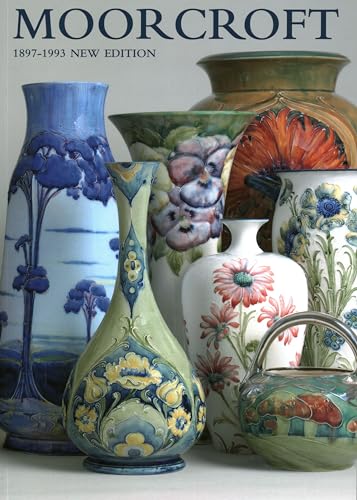 Moorcroft: A Guide To Moorcroft Pottery 1897 - 1993