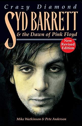 Syd Barrett, Crazy Diamond: The Dawn Of Pink Floyd