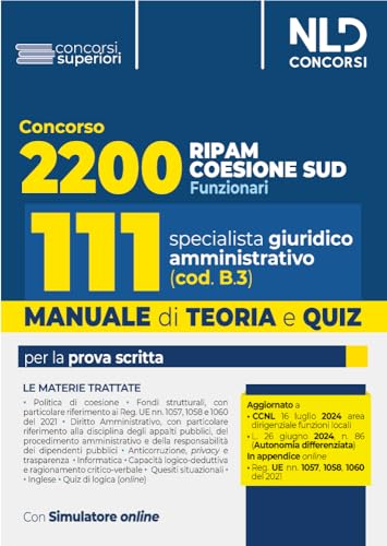 Concorso Ripam Coesione Sud 2200 Posti. Manuale E Quiz Per 111 Posti Profilo Giuridico Amministrativo (Cod. B3) Per Le Regioni, Le Città Metropolitane