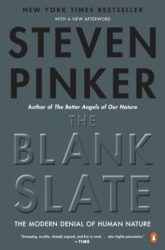 The Blank Slate: The Modern Denial Of Human Nature