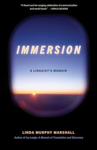 Immersion: A Linguist'S Memoir
