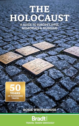 The Holocaust: Europe’S Sites, Museums And Memorials