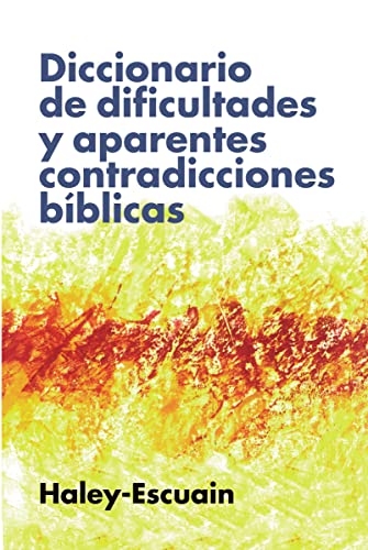 Diccionario De Dificultades Y Aparentes Contrad. Bib. (Ed. Rústica)