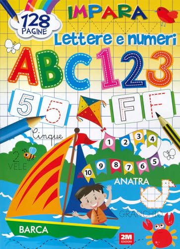 Colora E Impara Lettere E Numeri. Ediz. A Colori