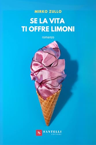 Se La Vita Ti Offre Limoni