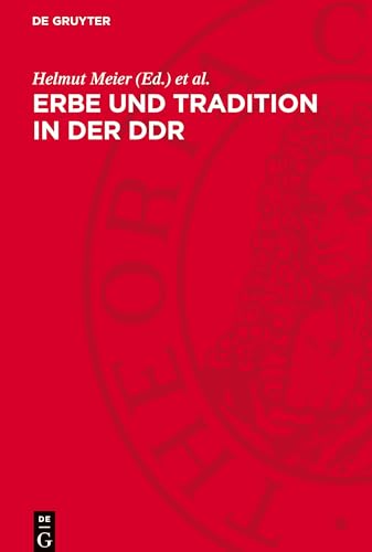 Erbe Und Tradition In Der Ddr: Die Diskussion Der Historiker