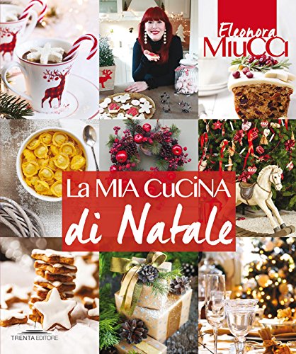 La Mia Cucina Di Natale