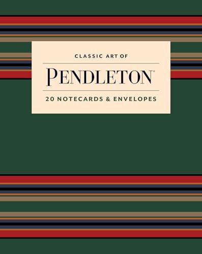 Classic Art Of Pendleton Notes: 20 Notecards And Envelopes