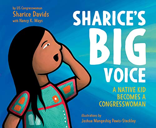 Sharice’S Big Voice: A Native Kid Becomes A Congresswoman