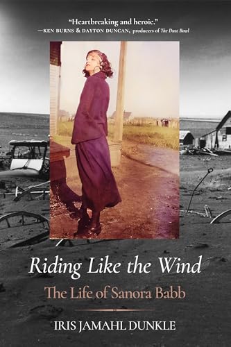 Riding Like The Wind: The Life Of Sanora Babb