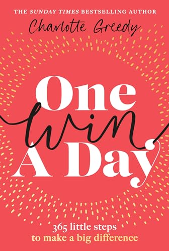 One Win A Day: 365 Little Steps To Make A Big Difference