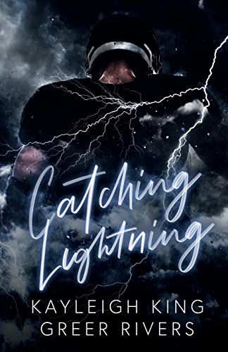 Catching Lightning: An Enemies-To-Lovers College Sports Romance
