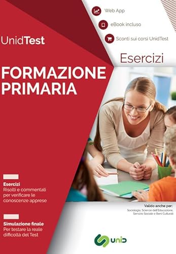 Eserciziario Commentato Per Il Test Di Ammissione A Formazione Primaria. Con Ebook. Con Contenuto Digitale Per Accesso On Line